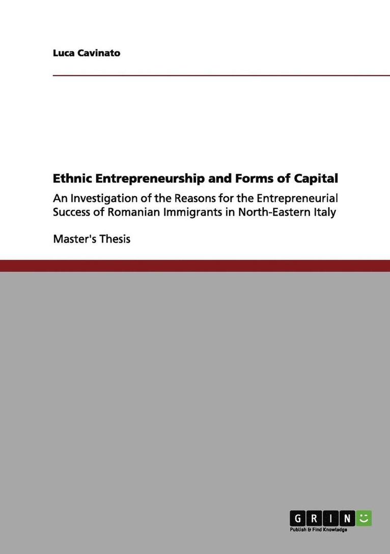 Ethnic Entrepreneurship and Forms of Capital 1