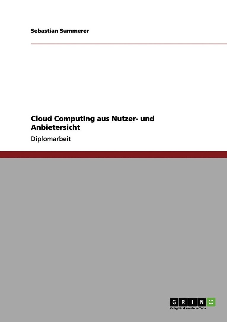 Sebastian Summerer - Cloud Computing aus Nutzer- und Anbietersicht, Häftad