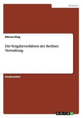 bokomslag Die Vergabeverfahren der Berliner Verwaltung