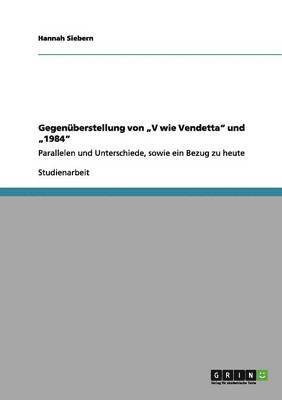 Hannah Siebern - Gegenüberstellung von "V wie Vendetta" und "1984", Häftad