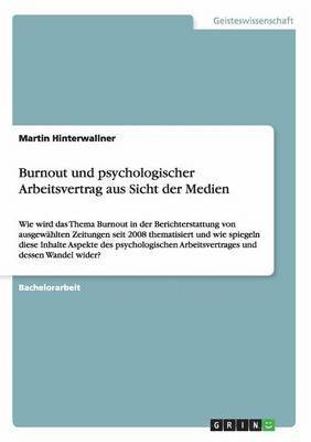 Martin Hinterwallner - Burnout und psychologischer Arbeitsvertrag aus Sicht der Medien, Häftad
