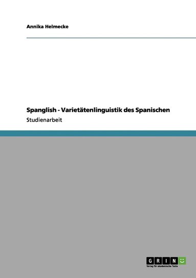 bokomslag Spanglish - Variettenlinguistik des Spanischen