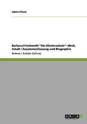 bokomslag Barbara Frischmuth &quot;Die Klosterschule&quot;