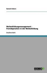 bokomslag Weiterbildungsmanagement - Fremdsprachen in Der Weiterbildung
