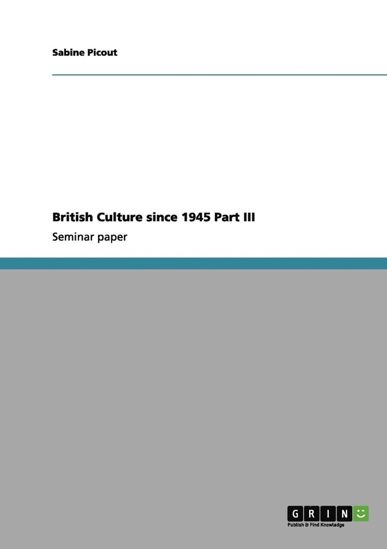 British Culture since 1945 Part III 1
