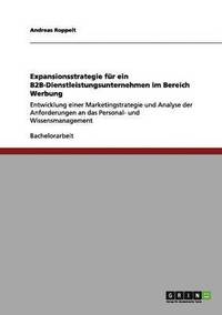 bokomslag Expansionsstrategie fr ein B2B-Dienstleistungsunternehmen im Bereich Werbung