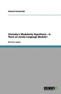 bokomslag Chomsky's Modularity Hypothesis - Is There an Innate Language Module?