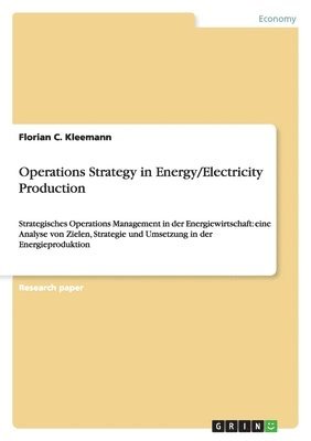 Florian C Kleemann - Operations Strategy in Energy/Electricity Production, Häftad