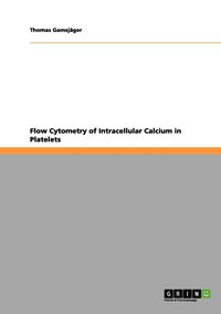 bokomslag Flow Cytometry of Intracellular Calcium in Platelets