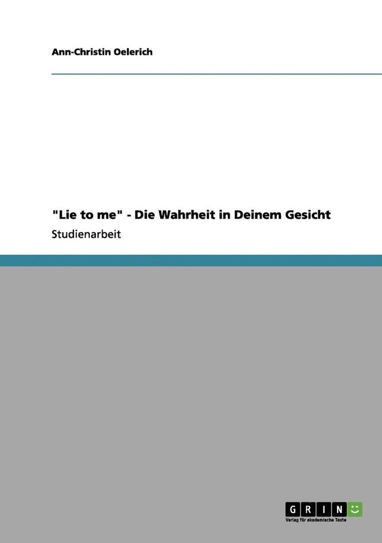 &quot;Lie to me&quot;. Die Wahrheit steht dir ins Gesicht geschrieben 1