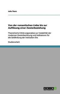 bokomslag Von der romantischen Liebe bis zur Auflösung einer Zweierbeziehung