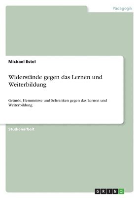 Widerstände gegen das Lernen und Weiterbildung