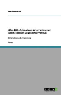 bokomslag Glen Mills Schools als Alternative zum geschlossenen Jugendstrafvollzug