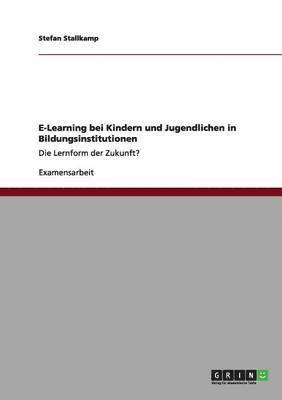 bokomslag E-Learning bei Kindern und Jugendlichen in Bildungsinstitutionen