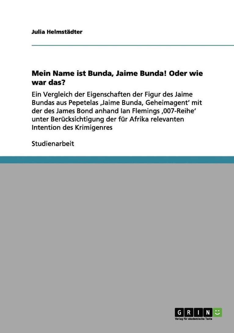 Julia Helmstädter - Mein Name ist Bunda, Jaime Bunda! Oder wie war das?, Häftad