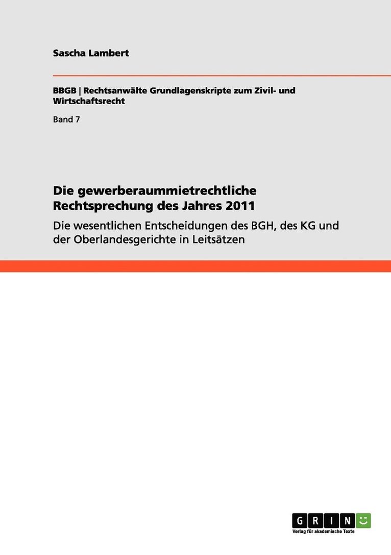 Die gewerberaummietrechtliche Rechtsprechung des Jahres 2011 1