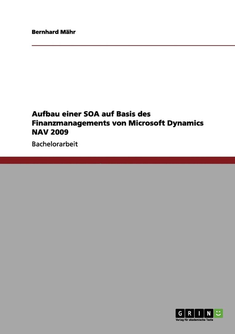 Aufbau einer SOA auf Basis des Finanzmanagements von Microsoft Dynamics NAV 2009 1