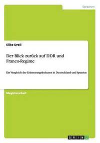 bokomslag Blick zurück auf DDR und Franco-Regime