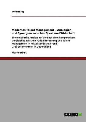 Modernes Talentmanagement. Analogien und Synergien zwischen Sport und Wirtschaft 1