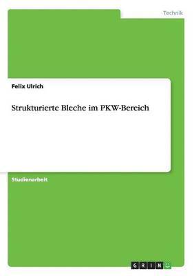 Strukturierte Bleche im PKW-Bereich 1