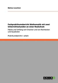 bokomslag Fachpraktikumsbericht Mathematik Mit Zwei Unterrichtsstunden an Einer Realschule