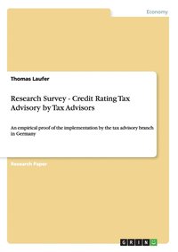 bokomslag Research Survey - Credit Rating Tax Advisory by Tax Advisors