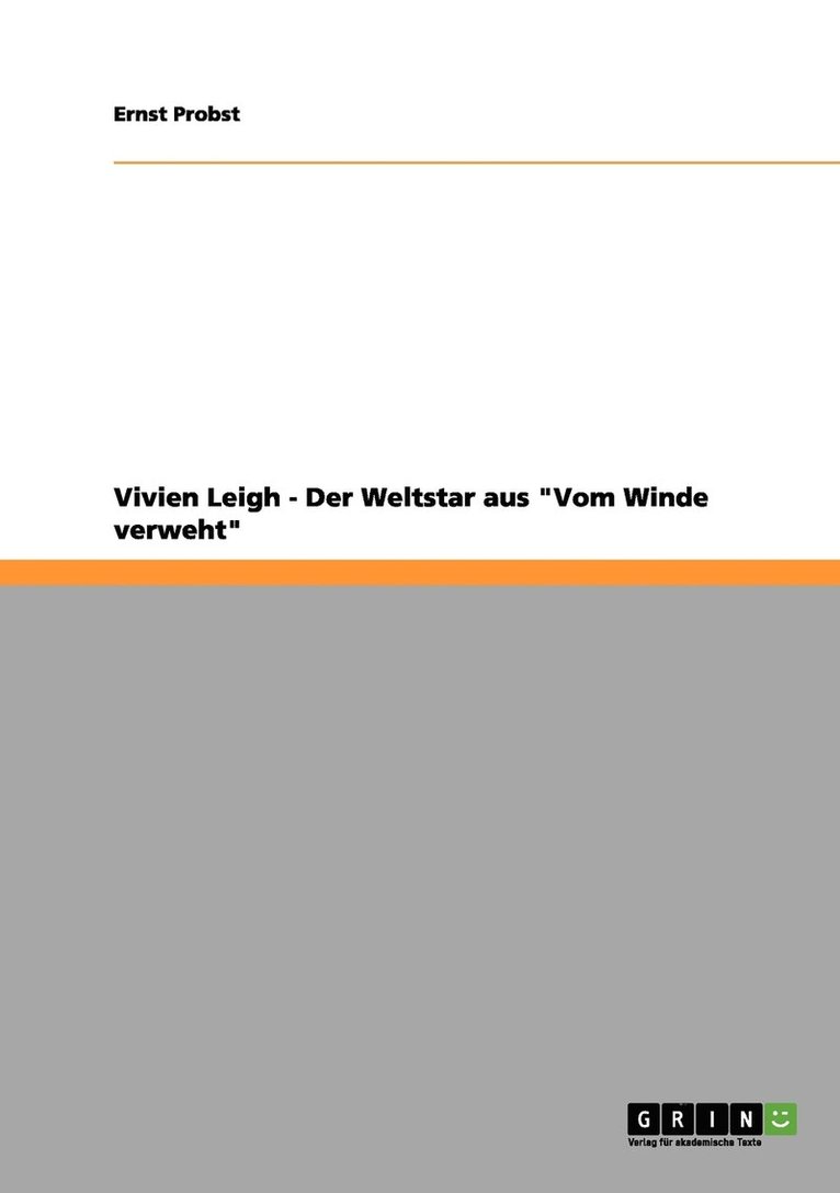 Vivien Leigh - Der Weltstar aus &quot;Vom Winde verweht&quot; 1