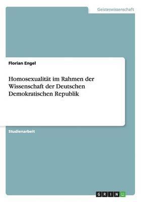 bokomslag Homosexualitat Im Rahmen Der Wissenschaft Der Deutschen Demokratischen Republik