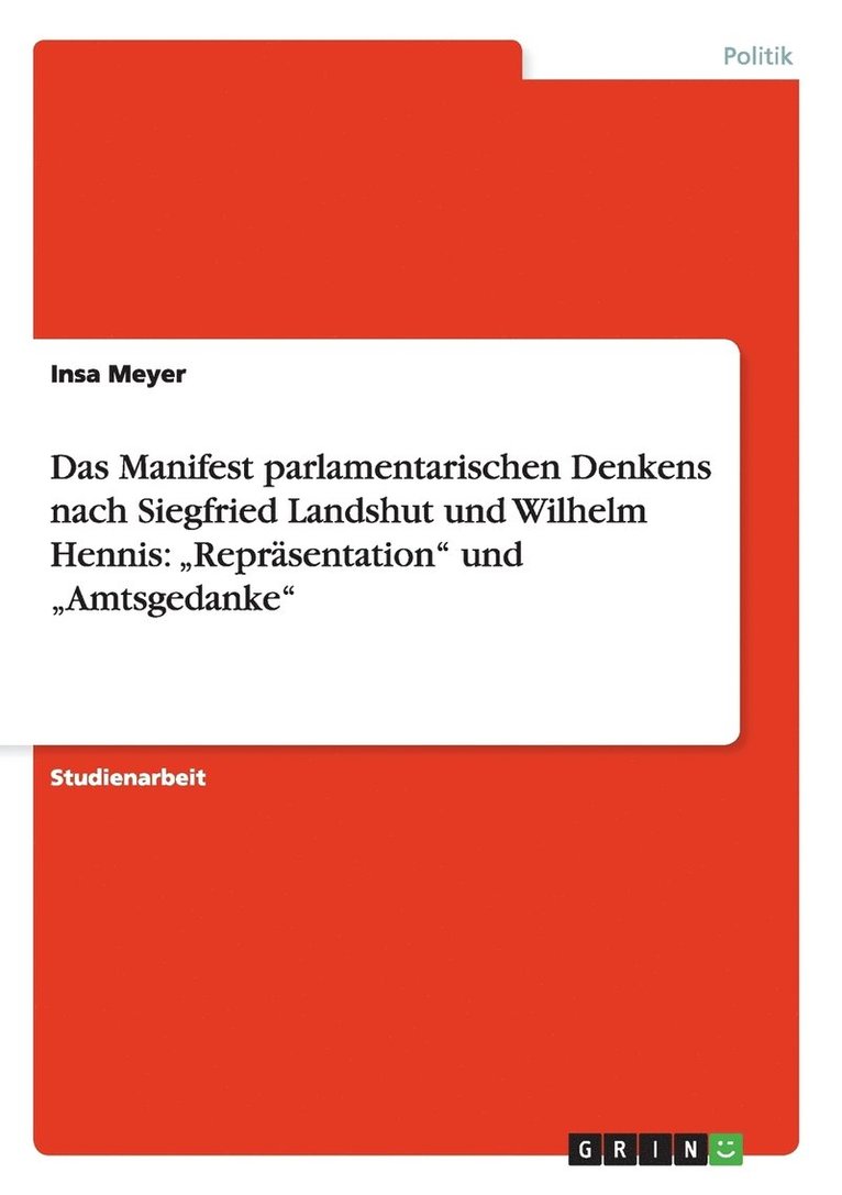 Das Manifest Parlamentarischen Denkens Nach Siegfried Landshut Und Wilhelm Hennis 1