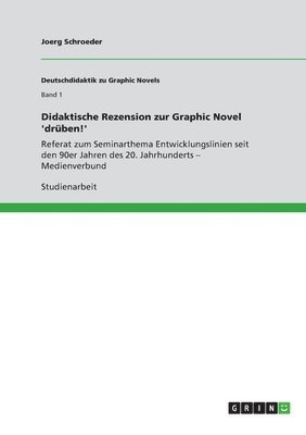 Joerg Schroeder - Didaktische Rezension zur Graphic Novel 'drüben!', Häftad