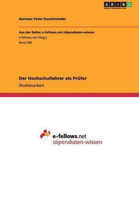 bokomslag Der Hochschullehrer als Prüfer