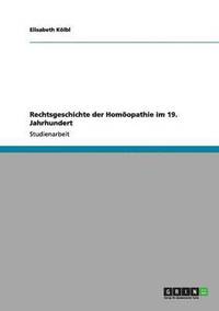 bokomslag Rechtsgeschichte der Homöopathie im 19. Jahrhundert
