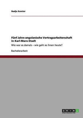 bokomslag Fnf Jahre angolanische Vertragsarbeiterschaft in Karl-Marx-Stadt