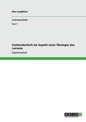 bokomslag Verbundenheit als Aspekt einer Ökologie des Lernens