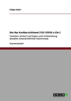 Der Bar Kochba-Aufstand (132-135/36 n.Chr.) 1