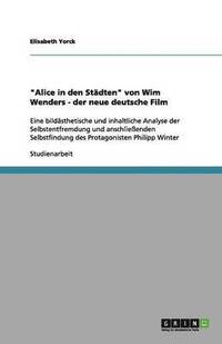 bokomslag "Alice in den Städten" von Wim Wenders - der neue deutsche Film
