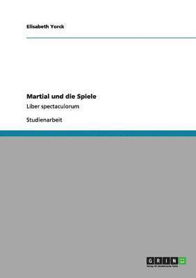 bokomslag Martial und die Spiele