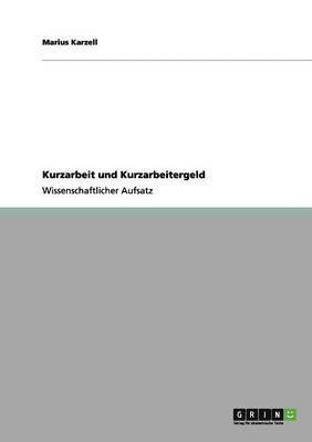 Kurzarbeit und Kurzarbeitergeld