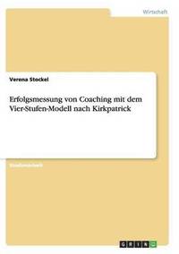 bokomslag Erfolgsmessung von Coaching mit dem Vier-Stufen-Modell nach Kirkpatrick