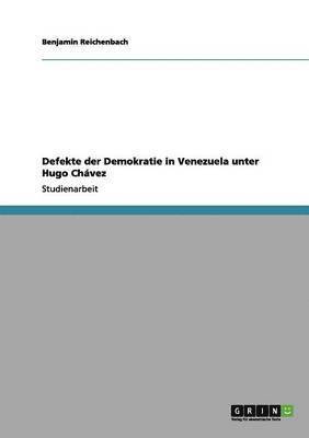 bokomslag Defekte der Demokratie in Venezuela unter Hugo Chávez