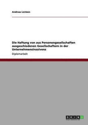 bokomslag Die Haftung Von Aus Personengesellschaften Ausgeschiedenen Gesellschaftern in Der Unternehmensinsolvenz