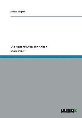 bokomslag Die Höhenstufen der Anden