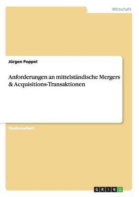 bokomslag Anforderungen an mittelständische Mergers & Acquisitions-Transaktionen