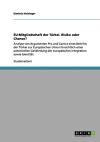 bokomslag EU-Mitgliedschaft der Türkei. Risiko oder Chance?