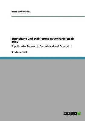 bokomslag Entstehung und Etablierung neuer Parteien ab 1945