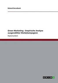 bokomslag Green Marketing - Empirische Analyse ausgewhlter Werbekampagnen