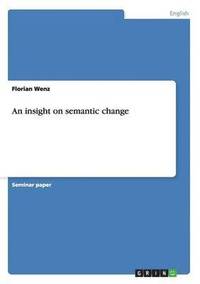 bokomslag An insight on semantic change