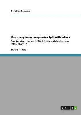 bokomslag Kochrezeptsammlungen des Sptmittelalters