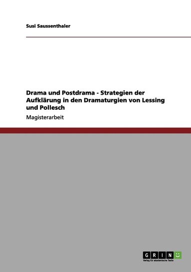 bokomslag Drama und Postdrama - Strategien der Aufklrung in den Dramaturgien von Lessing und Pollesch