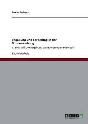 bokomslag Begabung und Förderung in der Musikerziehung
